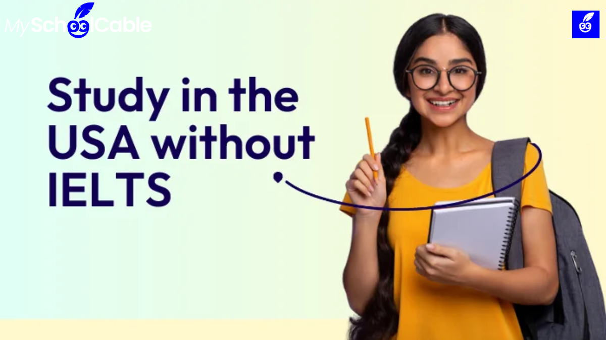 How to Study in the USA without IELTS