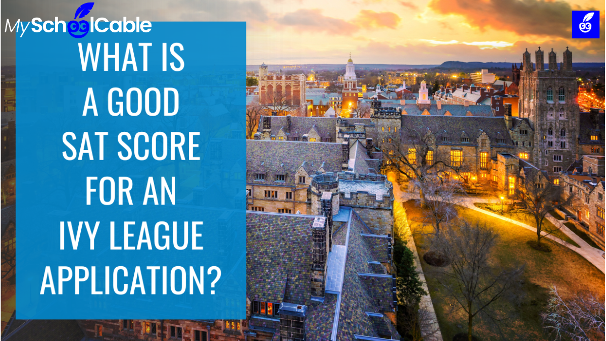 What Is a Good SAT Score for Ivy League
